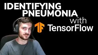 Identifying Pneumonia With TensorFlow - Data Every Day 