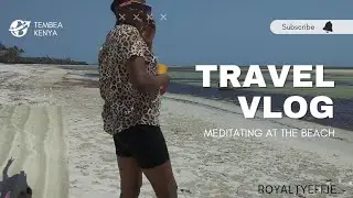 Birthday, vacation , meditating at diani Beach.