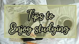 Tips to enjoy studying #study #aethetic #students #selfstudy #studymotivation