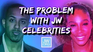 The Problem With Jehovah’s Witness Celebrities| #serenawilliams #marqueshouston #exjw