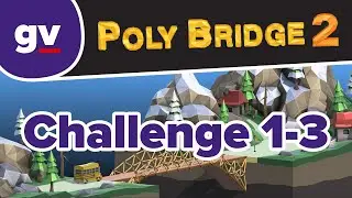 Poly Bridge 2 - Challenge 1-03 Bridge Of Steel - Walkthrough