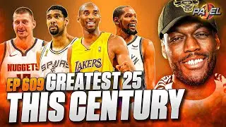 The 25 Greatest NBA Players of the Century!! | The Panel