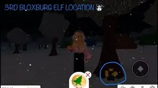 3RD BLOXBURG ELF LOCATION  ❄️🍪