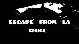 THE Weeknd - Escape From LA (Lyrics)
