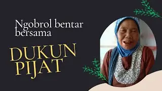 Ngobrol Bareng Dukun Pijat