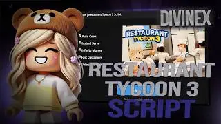 Restaurant Tycoon 3 Script (PASTEBIN) — BEST SCRIPT?! 1M/10Min 🏆NO KEY