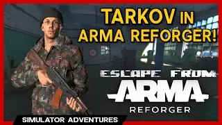 Escape From Tarkov In ARMA REFORGER! - Modded Server