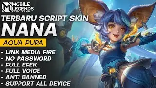 Script Skin Nana (COLLECTOR) - Aqua Pura - Terbaru - No Password