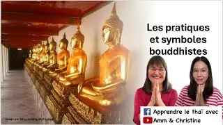 Pratiques et symboles bouddhistes 🙏