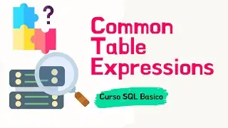 Common Table Expressions