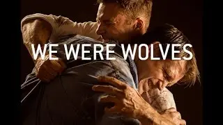 We Were Wolves (2014) - Movie Trailer