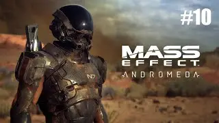 MASS EFFECT ANDROMEDA - Walkthrough Gameplay Part 10 - Meridian: The Way Home