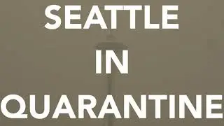 Seattle in Quarantine (2021)