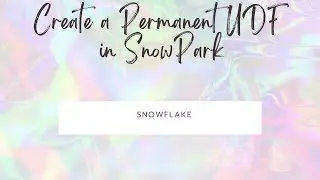 Day73: Creating a Permanent UDF in Snowpark | udf function | UDFRegistration class