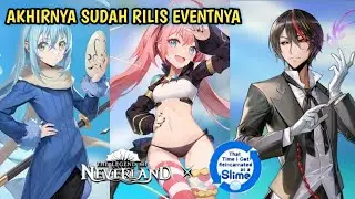 REVIEW EVENT KOLABORASI THE LEGEND OF NEVERLAND x THAT TIME I GOT REINCARNATED AS A SLIME