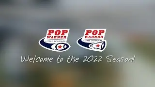 Welcome to the 2022 Pop Warner Season