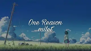milet「One Reason」