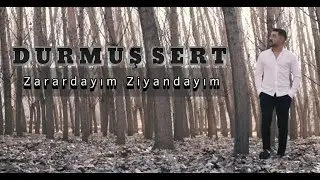 Durmuş Sert - Zarardayım Ziyandayım Video Klip
