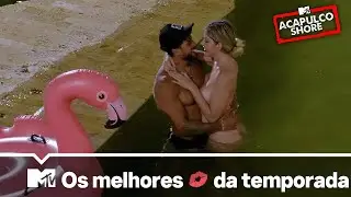 Os melhores beijos 💋 da temporada | MTV Acapulco Shore T9
