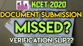 KCET 2020 : Missed Document Upload schedule? Verification Slip? ALL DOUBTS CLEARED🤩  