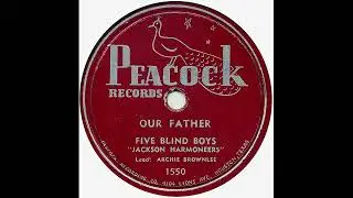 Our Father - Five Blind Boys