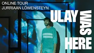 Jurriaan Löwensteyn on ULAY WAS HERE (Online Tour)
