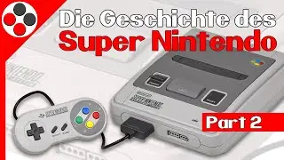 Die Geschichte des Super Nintendo Teil 2