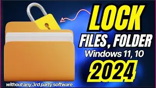 How to Lock Files or Folder in Windows 11,10,8,7 Without Any Software✅Update 2024