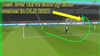 DLS 2021 / Best ever curve shot by timo werner in DLS 2021