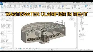 Wastewater Clarifier in Revit.