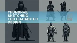 PART 01 | Thumbnail Sketching for Character Design Time-lapse Demo