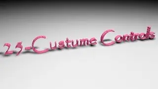 ►25-Custume Controls