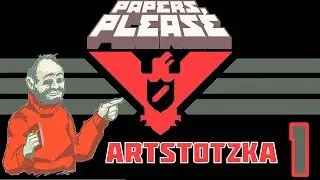 Papers Please Türkçe - Bölüm 1 - Yaşasın Arstotzka