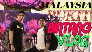 Malaysia bukit bintang vlog | hossain ali | sa media
