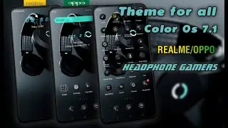 THEME HEADPHONE GAMERS THEME OPPO REALME FOR ALL COLOR OS 7.1