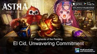 Gacha for El Cid, Unwavering Commitment on Fragments of the Painting | ASTRA: Knights of Veda