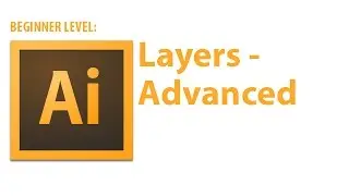 Illustrator Tutorial:  Layer, Advanced
