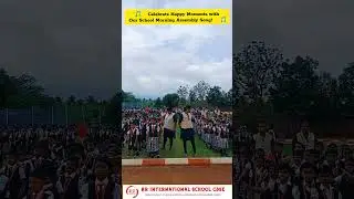 🎵✨Celebrate Happy Moments with Our School Morning Assembly Song! ✨🎵l RR International School CBSE