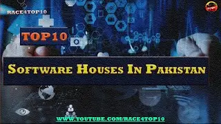Top10 Software Houses in Pakistan 2021 | Race4Top10