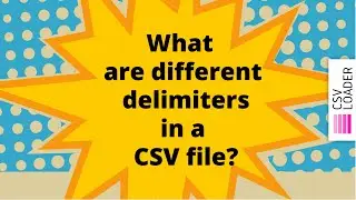 What are different delimiters (separators) in a CSV file?