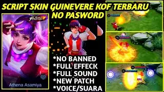 NEW SCRIPT GUINEVERE KOF FULL EFFECT VOICE - NEW PATCH | NO PASSWORD MLBB