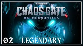 This is No Natural Plague // S1E02 // Chaos Gate:  Daemonhunters // Legendary