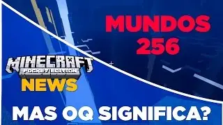 MCPE NEWS: Analisando o Twitt Mundos 256 de Altura. Porta para RAVINAS E THE END.