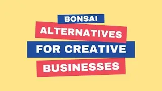 Bonsai Alternatives | CRM Options for Creative Entrepreneurs