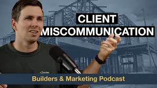 Avoid Miscommunication with Clients as a Builder