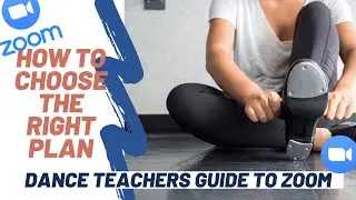 How to Choose the Right Plan  - Dance Teachers Guide to Zoom