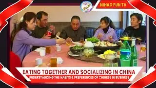 EATING TOGETHER AND SOCIALIZING IN CHINA