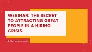 FULL WEBINAR: Secret to Attracting Great People in a Hiring Crisis.