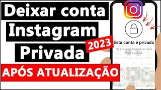 COMO DEIXAR a CONTA DO INSTAGRAM PRIVADA - 2023