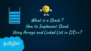 Stacks using Arrays and Linked List  in C/C++|   Data Structures and Algorithms in Tamil